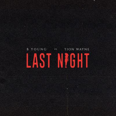 Last Night (feat. Tion Wayne)'s cover