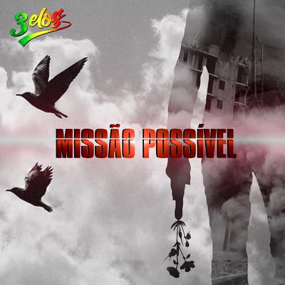 Missão Possível By 3elos's cover