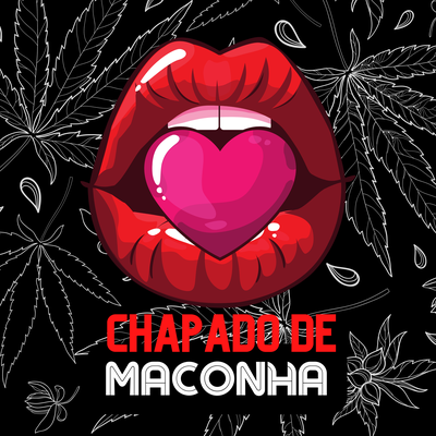 Chapado de Maconha's cover