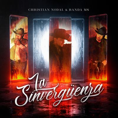 La Sinvergüenza By Christian Nodal, Banda MS de Sergio Lizárraga's cover