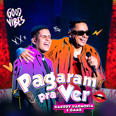 Pagaram Pra Ver (Ao Vivo) By XANDDY HARMONIA, Gaab's cover