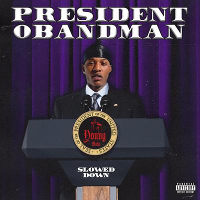 President Obandman (Slowed Down)'s cover