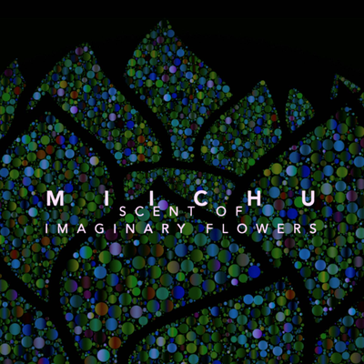 Scent of Imaginary Flowers By Miichu's cover