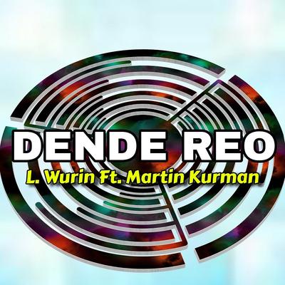 DENDE REO By L. Wurin's cover