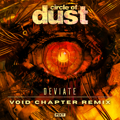Deviate (Void Chapter Remix) By Circle of Dust's cover