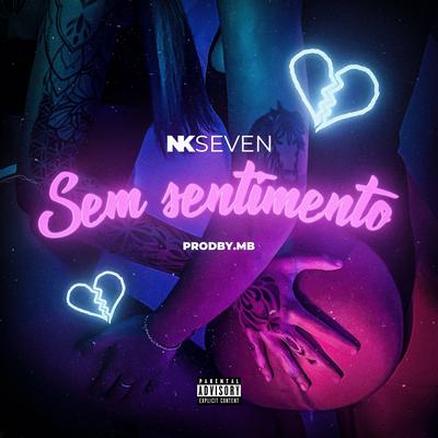 Sem Sentimento By Nkseven, prodbymb's cover