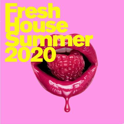 Fresh House (SUMMER 2020)'s cover