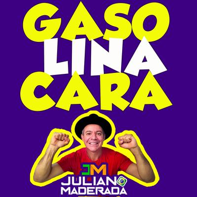 Gasolina Cara By Juliano Maderada's cover