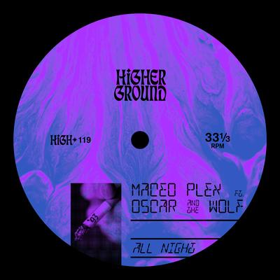 All Night (Garage Version) By Maceo Plex, Oscar and the Wolf's cover