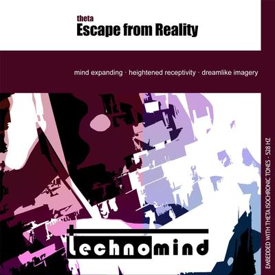 Theta Escape from Reality By Technomind's cover