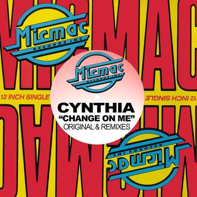 Change on Me (Mickey Garcia and Elvin Molina Radio Edit) By Cynthia's cover