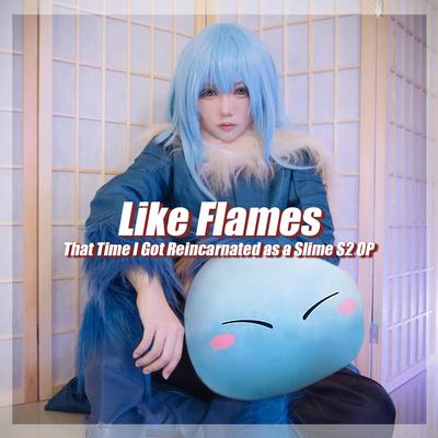 Like Flame That Time I Got Reincarnated as a Slime S2 OP By Amelia Khor's cover