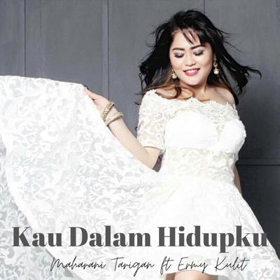 Kau Dalam Hidupku (feat. Ermy Kullit)'s cover