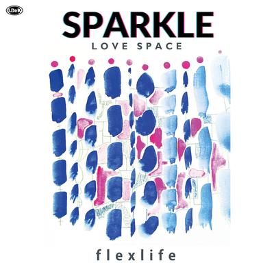 LOVE SPACE By flex life's cover