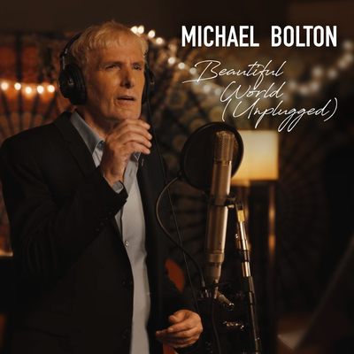 Beautiful World (Unplugged Version) By Michael Bolton's cover