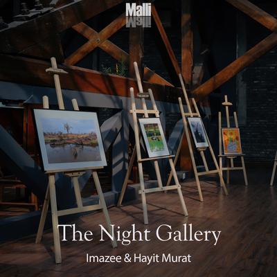 The Night Gallery By Imazee, Hayit Murat's cover