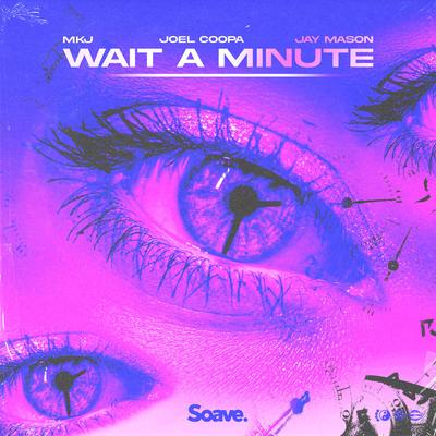 Wait A Minute's cover