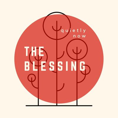 The Blessing (Instrumental) By Quietly Now's cover