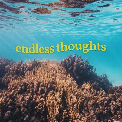 endless thoughts's cover