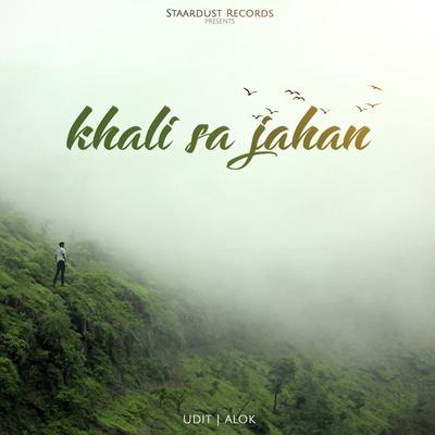 Khali Sa Jahan By Udit, Alok's cover