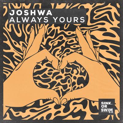 Always Yours By Joshwa's cover