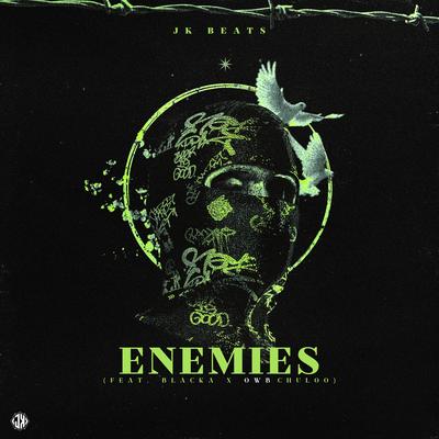 Enemies By JK Beats, OWB Chuloo, Blacka's cover
