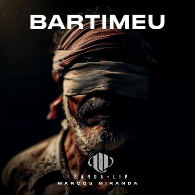 Bartimeu By Banda LIV, Marcos Miranda's cover
