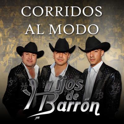 Corridos Al Modo Hijos De Barron's cover