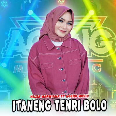 Itaneng Tenri Bolo By Nazia Marwiana, Ageng Music's cover