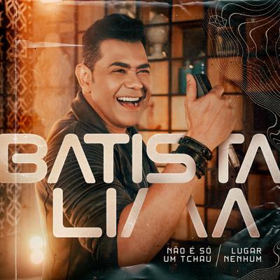 Não É Só um Tchau By Batista Lima's cover