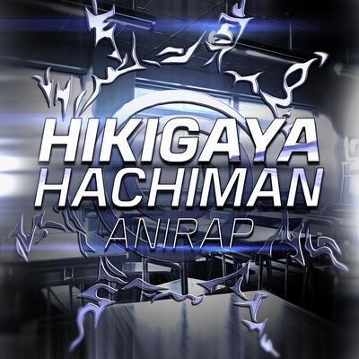 Hikigaya Hachiman By anirap's cover