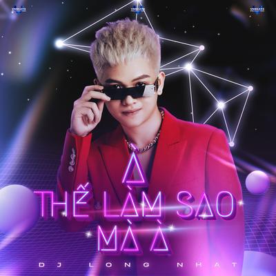 À Thế Làm Sao Mà À's cover