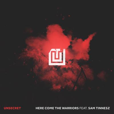 Here Come The Warriors By UNSECRET, Sam Tinnesz's cover
