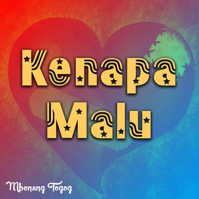 Kenapa Malu's cover