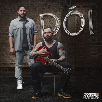 Dói By Jorge & Mateus's cover