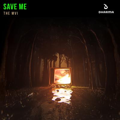 Save Me By The MVI's cover