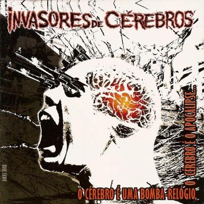 Apatia, Covardia Ou Uma Grande Explosão By Invasores De Cérebros's cover