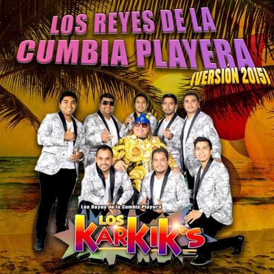 Los Reyes de la Cumbia Playera (Versión 2015)'s cover