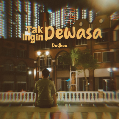 Tak Ingin Dewasa's cover