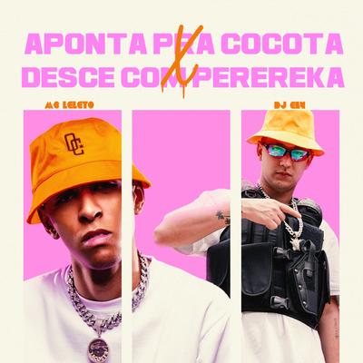 Automotivo Aponta pra Cocota X Desce Com a Perereca By DJ Ery, Mc Leléto's cover