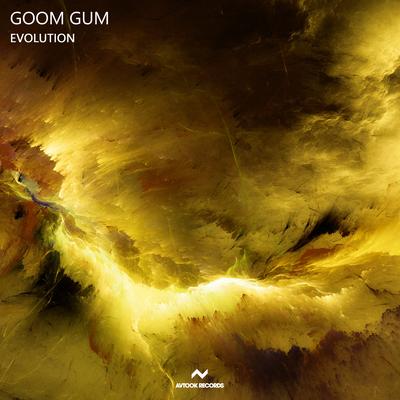 Evolution By Goom Gum's cover