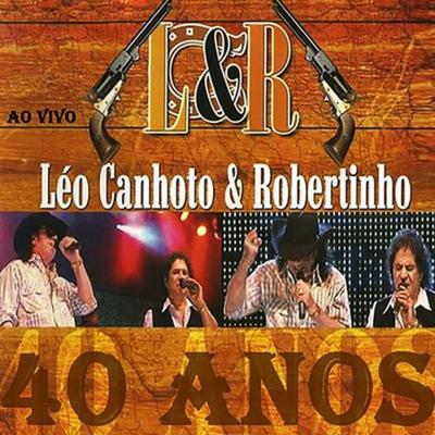 4 Horas By Léo Canhoto & Robertinho's cover