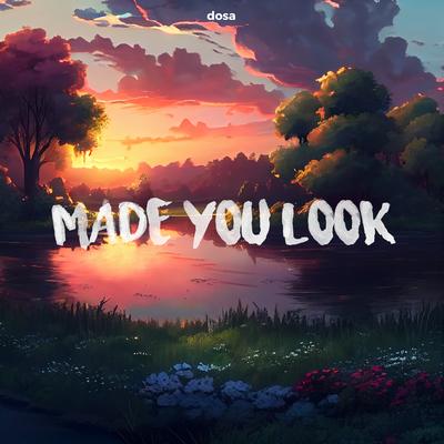 Made You Look By Dosa's cover