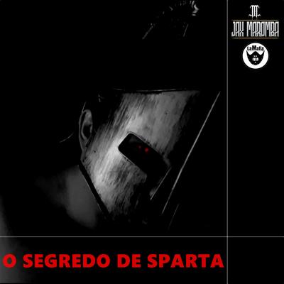 O Segredo de Sparta By JAX MAROMBA's cover