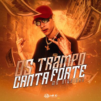 Os Trampo Canta Forte By Mc Riquinho's cover