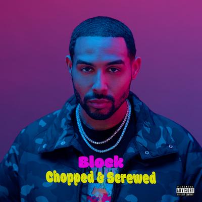 Block (Chopped and Screwed)'s cover