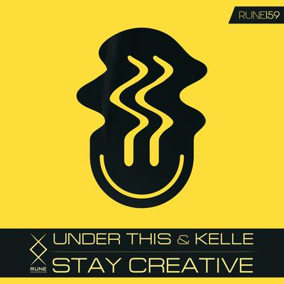 Stay Creative By Under This, Kelle's cover