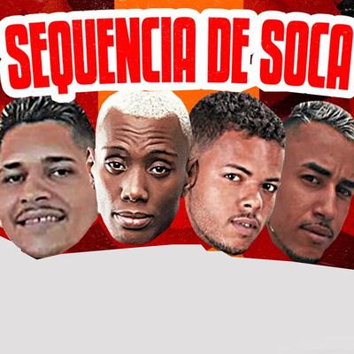 Sequencia de Soca By Mc Rodriguinho do Recife, Levi Autêntico, Palok no Beat, Mc Gw's cover