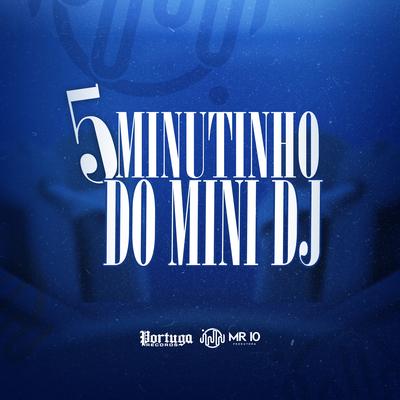 5 MINUTINHO DO MINI DJ's cover