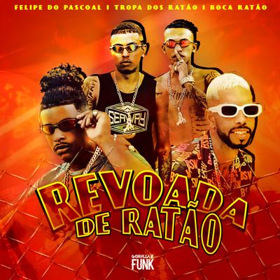 Revoada de Ratão By Felipe Do Pascoal, Tropa dos Ratão, Boca Ratão's cover